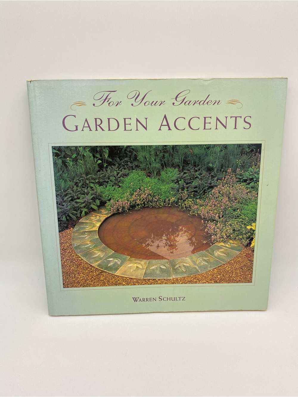 Garden Accents by Warren Schultz Book